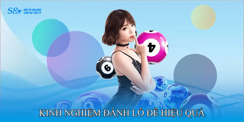 Kinh nghiệm đánh lô đề hiệu quả