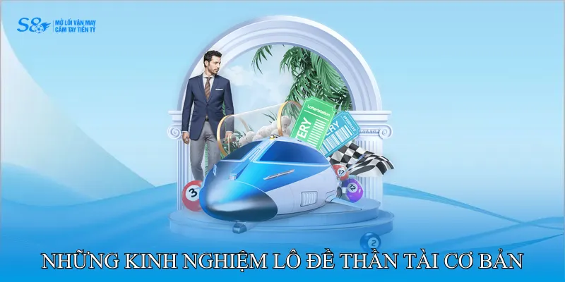 Những kinh nghiệm lô đề Thần Tài cơ bản